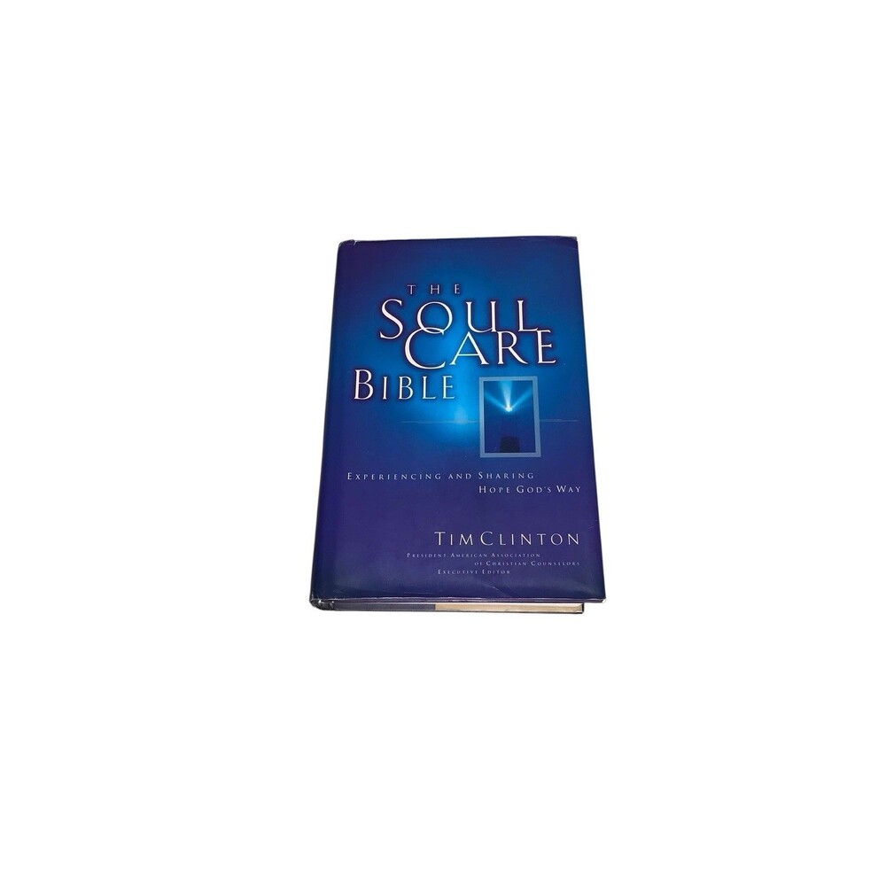 The Soul Care Bible Experiencing And Sharing Hope God's Way by  paperback Book